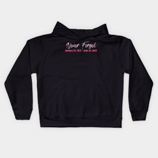 Never Forget Pro Roe 1973 Abortion Rights Women's Health Kids Hoodie